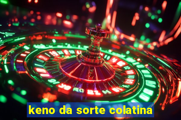 keno da sorte colatina